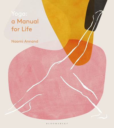 Yoga : A Manual for Life